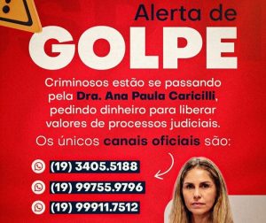 Alerta de Golpe: Criminosos estão se passando pela Dra. Ana Paula Caricilli, advogada do SSPMA